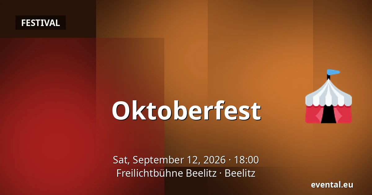 Oktoberfest — Freilichtbühne Beelitz, Beelitz