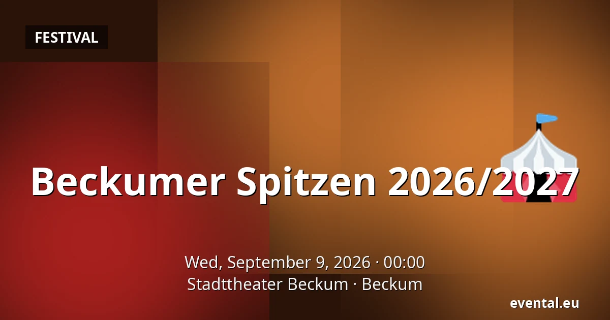 Beckumer Spitzen 2026/2027 — Stadttheater Beckum, Beckum