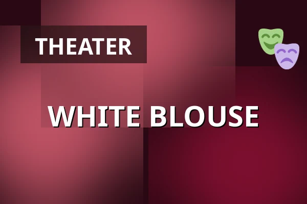 WHITE BLOUSE — Och-Teatr, Warsaw
