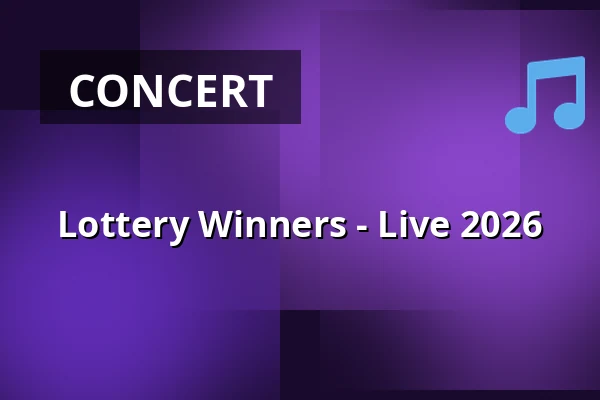 Lottery Winners - Live 2026 — Colos-Saal, Aschaffenburg