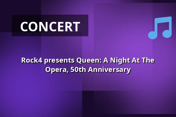 Rock4 presents Queen: A Night At The Opera, 50th Anniversary — Werft1919, Kressbronn am Bodensee