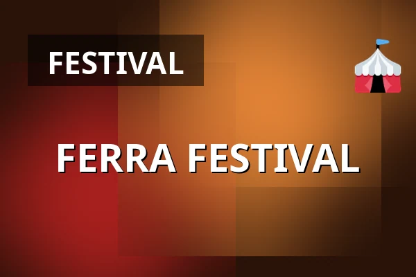 FERRA FESTIVAL — Völklingen Ironworks, Berlin