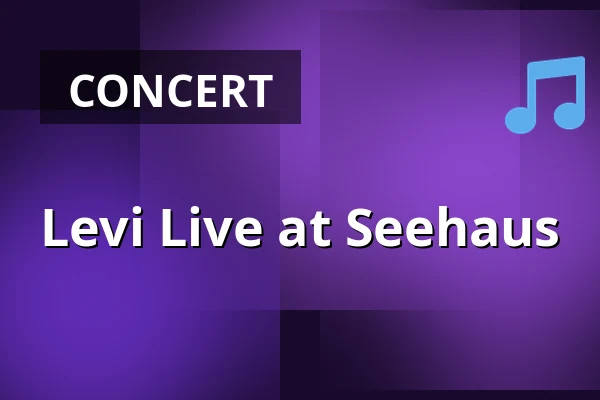 Levi Live at Seehaus — Seehaus Hamburg, Hamburg