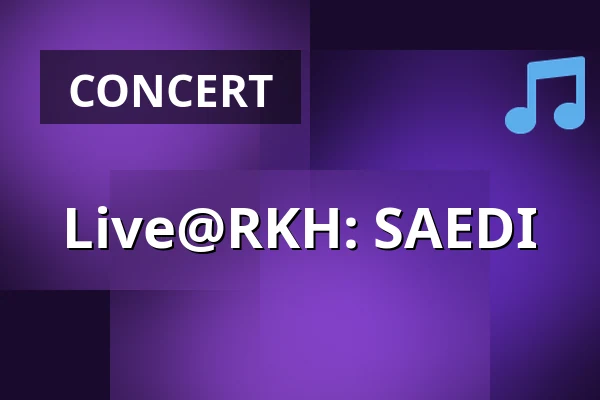 Live@RKH: SAEDI — ORF RadioKulturhaus, Vienna