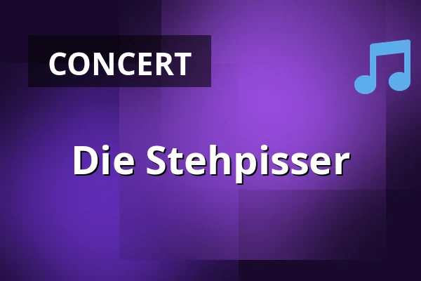 Die Stehpisser — Kulturzentrum Lagerhaus, Bremen