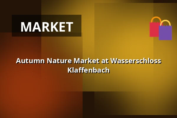 Autumn Nature Market at Wasserschloss Klaffenbach — Wasserschloss Klaffenbach, Chemnitz