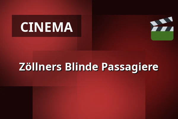 Zöllners Blinde Passagiere — Clubkino Siegmar, Chemnitz
