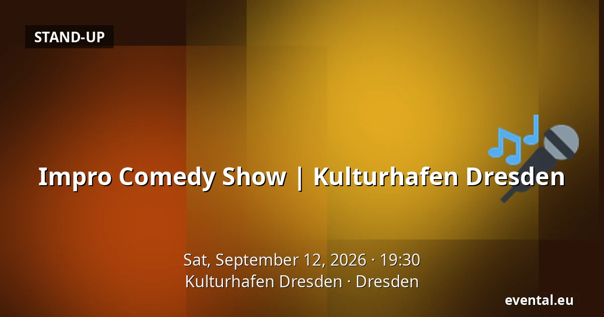 Impro Comedy Show | Kulturhafen Dresden — Kulturhafen Dresden, Dresden