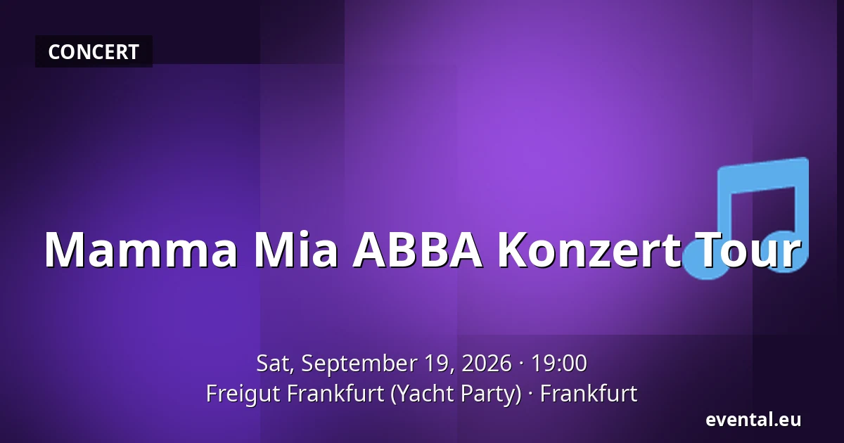 Mamma Mia ABBA Konzert Tour — Freigut Frankfurt (Yacht Party), Frankfurt