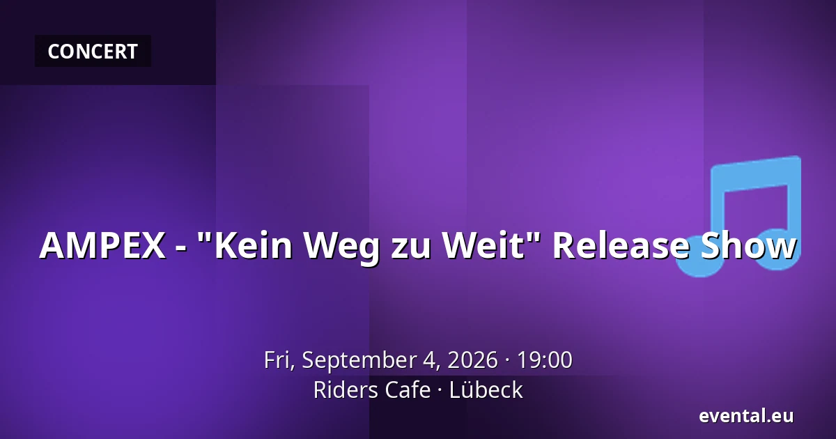 AMPEX - "Kein Weg zu Weit" Release Show — Riders Cafe, Lübeck