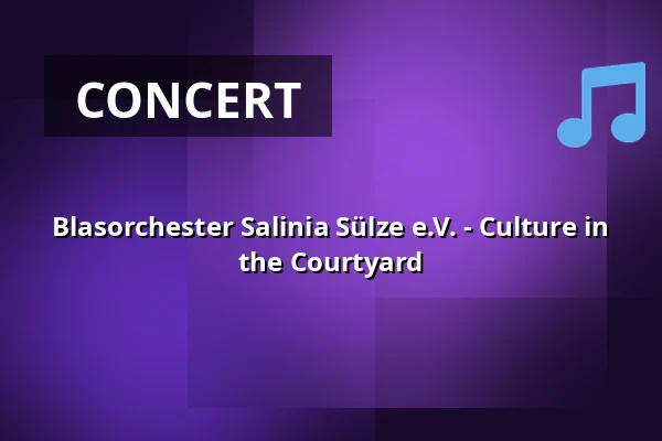 Blasorchester Salinia Sülze e.V. - Culture in the Courtyard — CD Kaserne, Celle