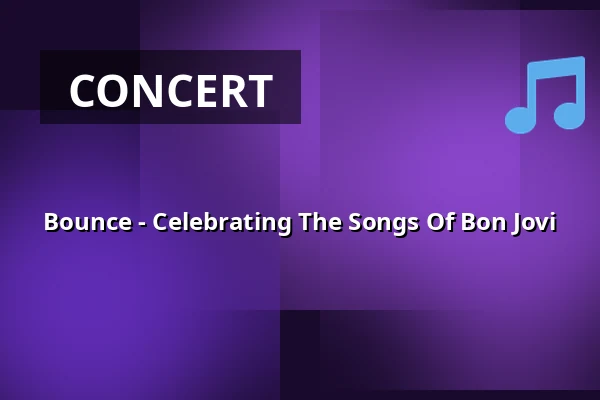 Bounce - Celebrating The Songs Of Bon Jovi — Colos-Saal, Aschaffenburg