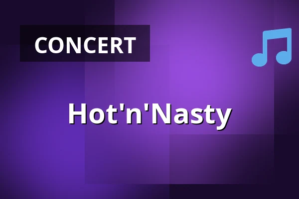Hot'n'Nasty — Kulturzentrum Franzis, Wetzlar