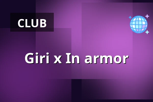 Giri x In armor — Giri, Berlin