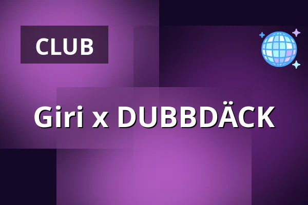 Giri x DUBBDÄCK — Giri, Berlin