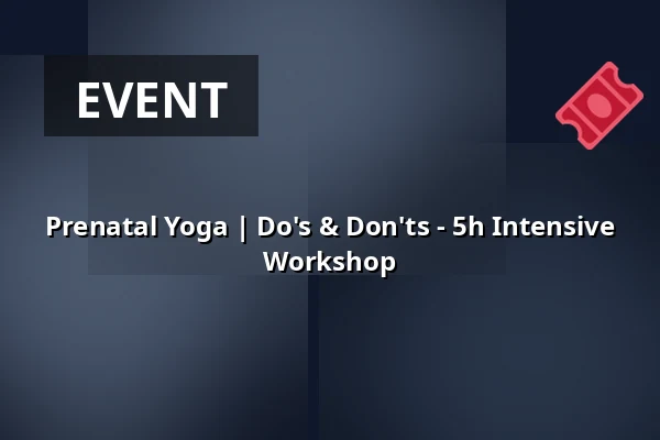 Prenatal Yoga | Do's & Don'ts - 5h Intensive Workshop — YogaCircle Berlin Akademie, Berlin