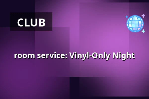room service: Vinyl-Only Night — YSY, Berlin