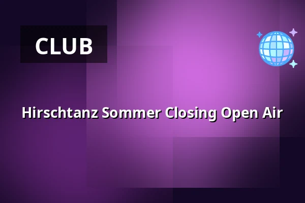 Hirschtanz Sommer Closing Open Air — Leipzig