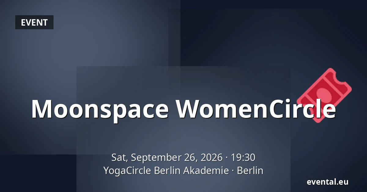 Moonspace WomenCircle — YogaCircle Berlin Akademie, Berlin