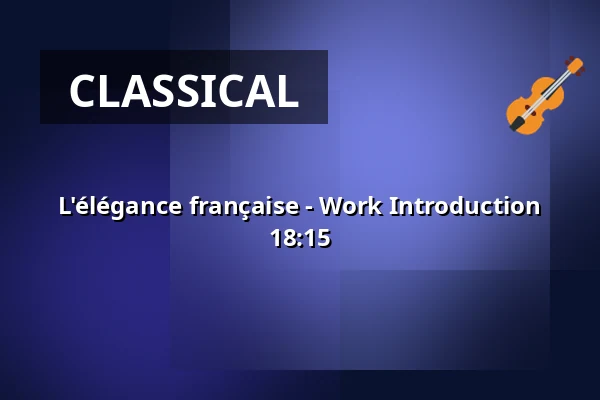 L'élégance française - Work Introduction 18:15 — Stadthalle Sindelfingen, Sindelfingen