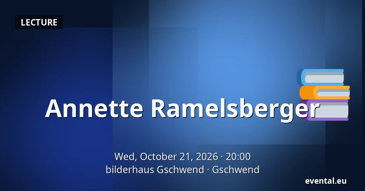 Annette Ramelsberger — bilderhaus Gschwend, Gschwend