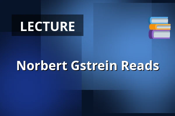 Norbert Gstrein Reads — bilderhaus Gschwend, Gschwend