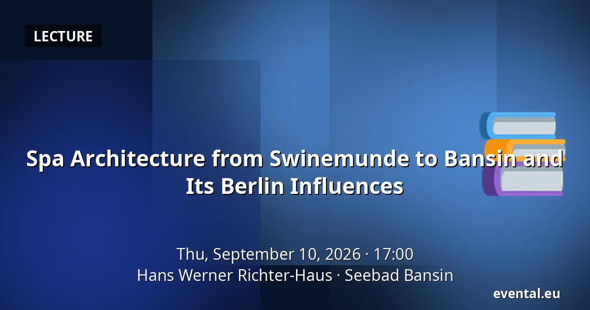 Spa Architecture from Swinemunde to Bansin and Its Berlin Influences — Hans Werner Richter-Haus, Seebad Bansin
