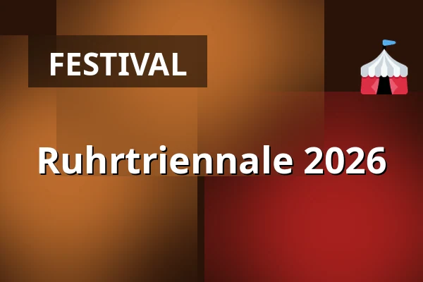 Ruhrtriennale 2026 — PACT Zollverein, Essen