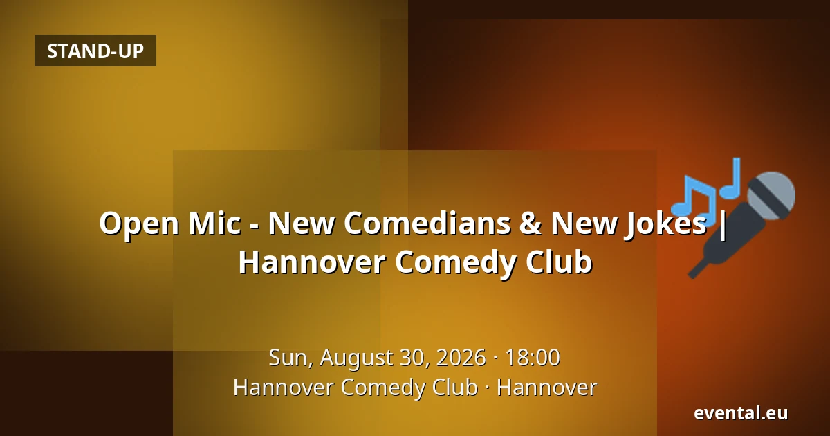 Open Mic - New Comedians & New Jokes | Hannover Comedy Club — Hannover Comedy Club, Hannover