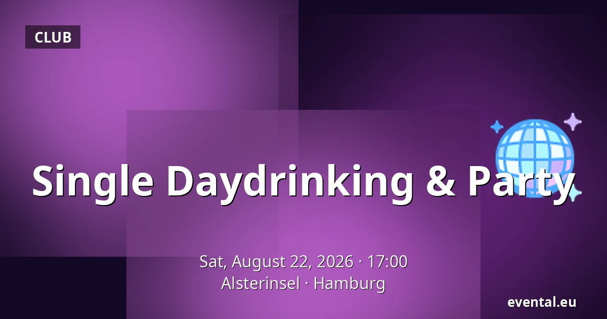 Single Daydrinking & Party — Alsterinsel, Hamburg