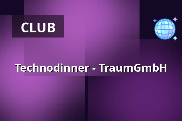 Technodinner - TraumGmbH — Orange Club (TraumGmbH), Kiel