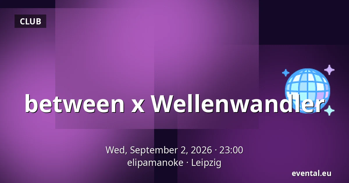 between x Wellenwandler — elipamanoke, Leipzig