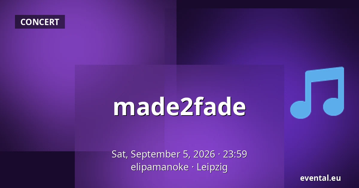 made2fade — elipamanoke, Leipzig