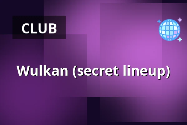 Wulkan (secret lineup) — STK 47 WAREHOUSE, Krakow