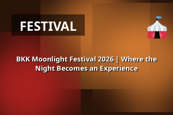 BKK Moonlight Festival 2026 | Where the Night Becomes an Experience — Zentrum Altenberg Eisenlager, Oberhausen