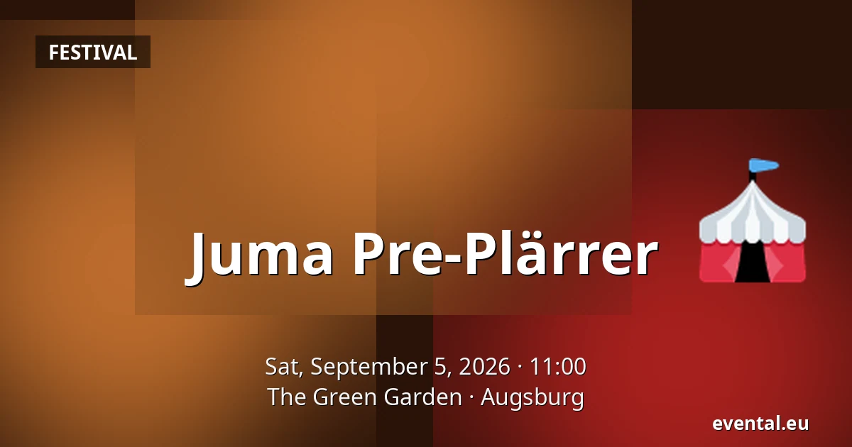 Juma Pre-Plärrer — The Green Garden, Augsburg