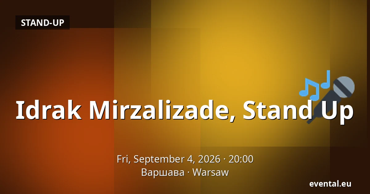 Idrak Mirzalizade, Stand Up — Варшава, Warsaw
