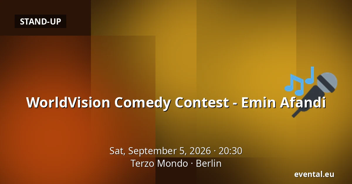 WorldVision Comedy Contest - Emin Afandi — Terzo Mondo, Berlin