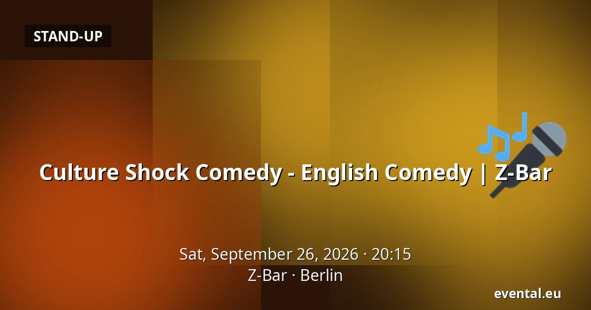 Culture Shock Comedy - English Comedy | Z-Bar — Z-Bar, Berlin