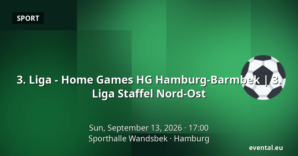 3. Liga - Home Games HG Hamburg-Barmbek | 3. Liga Staffel Nord-Ost — Sporthalle Wandsbek, Hamburg