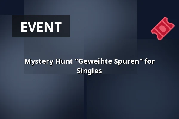 Mystery Hunt "Geweihte Spuren" for Singles — Stadtcafe, Vienna