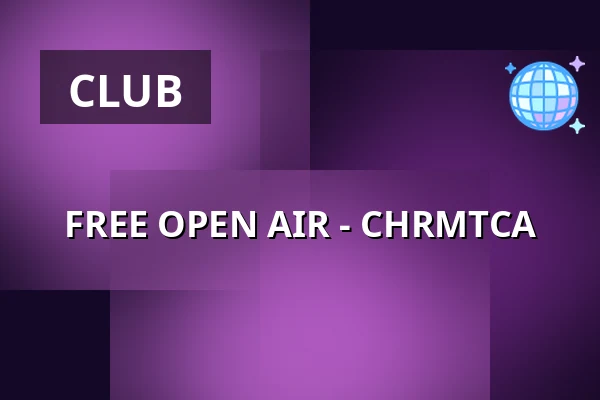 FREE OPEN AIR - CHRMTCA — Industriepalast Hostel, Berlin