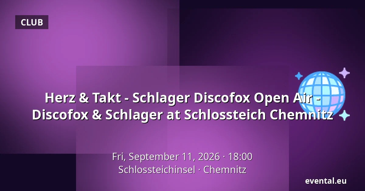 Herz & Takt - Schlager Discofox Open Air - Discofox & Schlager at Schlossteich Chemnitz — Schlossteichinsel, Chemnitz