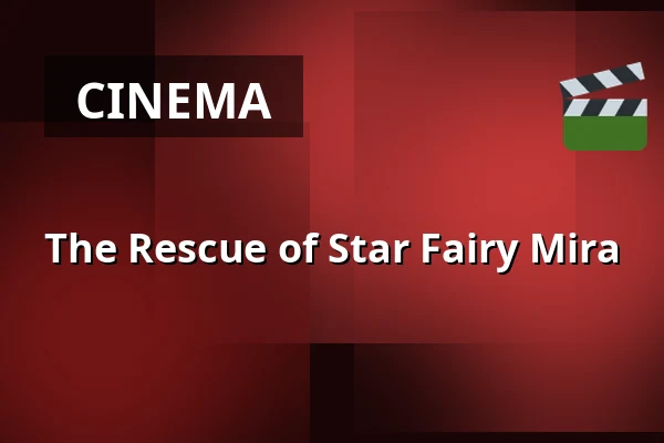 The Rescue of Star Fairy Mira — Planetarium Frankfurt, Frankfurt (Oder)