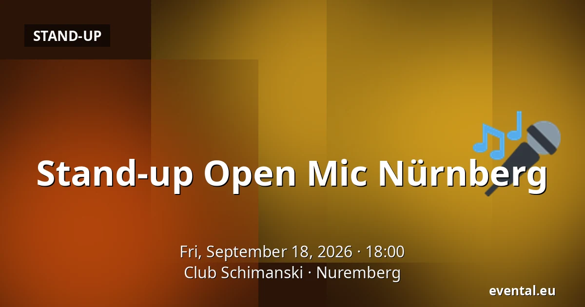 Stand-up Open Mic Nürnberg — Club Schimanski, Nuremberg
