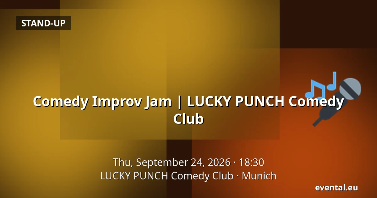 Comedy Improv Jam | LUCKY PUNCH Comedy Club — LUCKY PUNCH Comedy Club, Munich