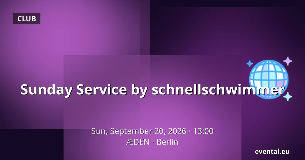 Sunday Service by schnellschwimmer — ÆDEN, Berlin