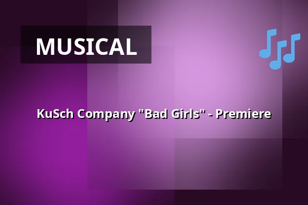 KuSch Company "Bad Girls" - Premiere — Kulturscheune Herborn, Herborn