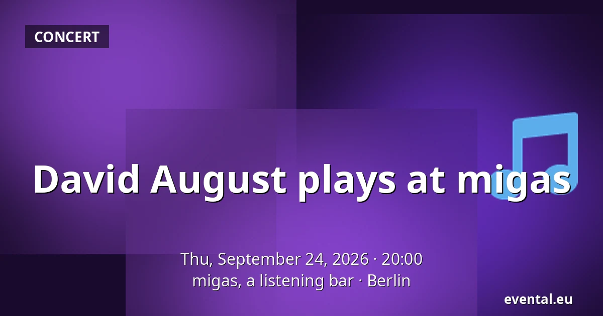 David August plays at migas — migas, a listening bar, Berlin