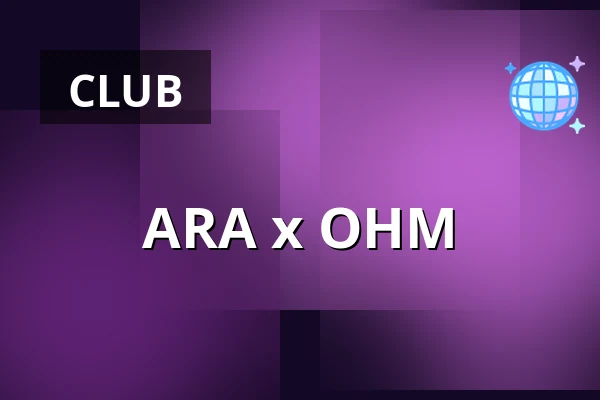 ARA x OHM — OHM, Berlin